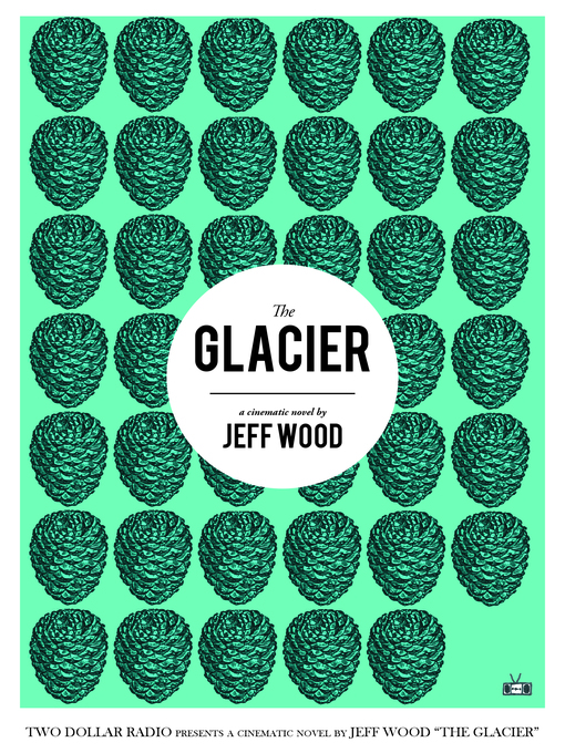 Title details for The Glacier by Jeff Wood - Available